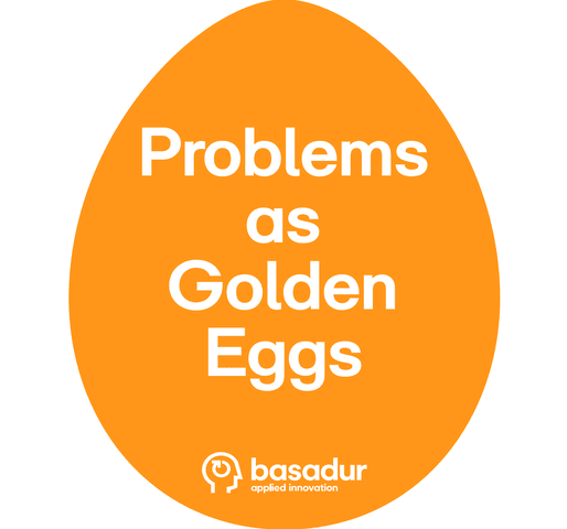 Statement made by Min Basadur PhD, Basadur Applied Innovation in connection to seeing problems as opportunities which is a part of the Innovation Process.