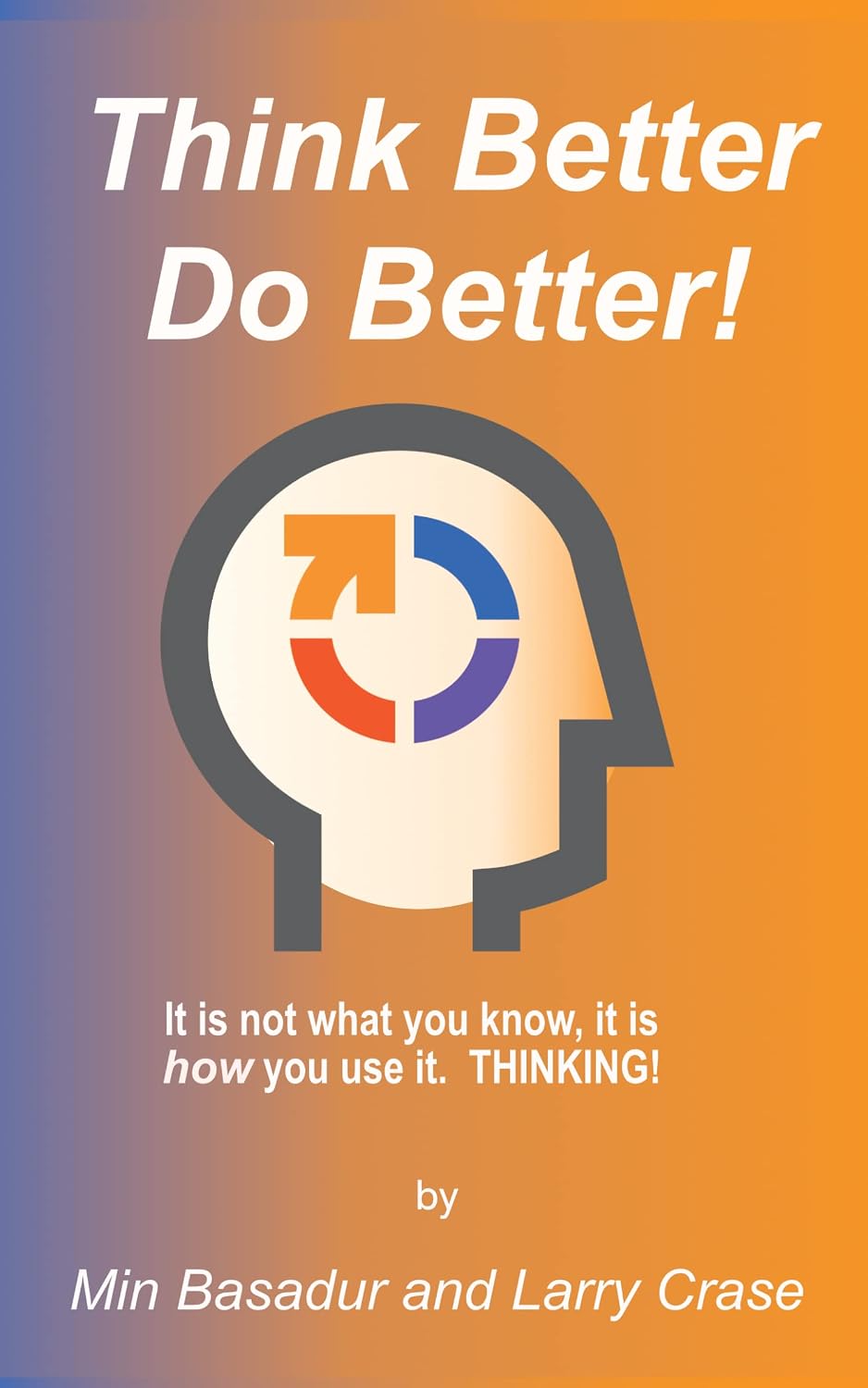 ThinkBetterDoBetter Think Better. Do Better.